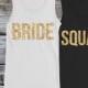 Bride Squad Iron On Decal - Bachelorette Party - Bride Gift - Bride Shirt - Bride Tank Top - Bridesmaid Gift - Tote Bags - Applique