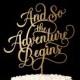 Wedding Cake Topper - And so the adventure begins - Classic Collection