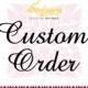 Custom Order 