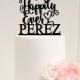 Happily Ever After Wedding Cake Topper with Your Last Name