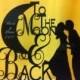 To The Moon & Back Silhouette Couple First Names and Date Personalized Wedding Cake Topper