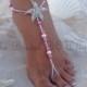 Coral Barefoot Sandals, Starfish Barefoot Sandal, Bridal Barefoot Sandals, Bridal Foot Jewelry, Footless Sandal