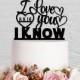 Wedding Cake Topper,I Love You I Know Cake Topper,Star War Cake Topper,Custom Cake Topper With Any Date,Personalized Cake Topper