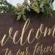 Welcome to Our Forever Wedding Sign - Large Wooden Wedding Welcome Sign - Rustic Wedding Welcome Sign - WS-224