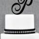 Personalized Monogram Initial Wedding Cake Toppers -Letter P, Custom Monogram Cake Toppers, Unique Cake Toppers, Traditional Initial Toppers