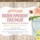 Bridesmaids Brunch invitation // rustic mason jar brunch luncheon shower invite // printable or printed invitations // you choose flower