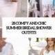 28 Comfy And Chic Summer Bridal Shower Outfits - Weddingomania
