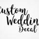 Custom Wedding Decal Personalized Wedding Sign Vinyl Sticker Personalised Wine Glass Decal Bridal Party Custom Names Decal Window Sticker