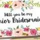 Will you be my Junior Bridesmaid Card - Floral Card for Wedding Party - Card for Jr Bridesmaid- Flower Girl - Bridesmaid - Maid of Honor