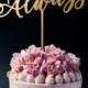 Always Cake Topper, Wedding Cake Topper, Anniversary Cake Topper, Gold Wedding, Birthday, Anniversary Cake Top A2073