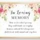 In Loving Memory Wedding Sign, Memorial Sign, Wedding Printable Signage, Those we love, Floral Boho Instant Download 8x10 5x7- Olivia/Carmen