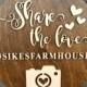 Wedding Hashtag Sign - Wooden Wedding Sign - Share The Love Sign