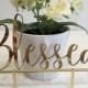 Blessed, Blessed Cake toppers, Personalized Cake Topper, Blessed Wedding Cake Topper, Baptism Cake Topper, Blessed Sign Custom Years Blessed