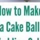 How To Make A Cake Ball Wedding Cake