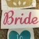 Bride to be decal/ yeti decal/ bridal / Bach party cup