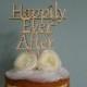 Happily Ever After Wooden Wedding Cake Topper, Wedding cake topper, wooden cake topper