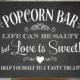 Printable Popcorn Bar Sign, Chalkboard Style, Wedding, Party, Life Can Be Salty But Love Is Sweet, Choose Your Size (#POP6C)