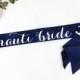 Nauti Bride Sash- Bachelorette Sash - Nautical Wedding - Nauti Bride - Anchor - Last Sail Before the Veil Sash - Bride to be Sash