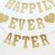Happily Ever After Wedding Banner, Wedding Decoration, Gold Glitter Banner, Photo Prop, Wedding Garland, Wedding Shower, Bridal Shower