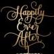 Wedding Cake Topper - Happily Ever After - Fairytale Collection