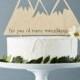 Custom Wedding Cake Topper - Mountains - Rustic Wooden Wedding Decor - Personalized Wedding Cake Topper - Lasercut Cake Topper