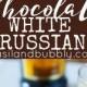 Chocolate White Russian