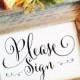 please sign wedding sign wedding decor (Frame NOT included)