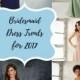 What You Need To Know About 2017 Bridesmaid Dress Trends