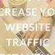 How To Increase Your Website Traffic Substantially
