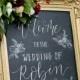 20 Brilliant Wedding Welcome Sign Ideas For Ceremony And Reception - Page 2 Of 3