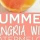 Summer Sangria With Watermelon And Pineapple