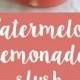 Watermelon Lemonade Slushies