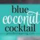 Blue Coconut Cocktail