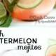 Fresh Watermelon Mojitos