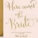 HERE COMES The BRIDE Bridal Shower Invitation Blush Pink Gold Glitter Calligraphy Modern Classic Free Shipping Or DiY Printable- Mila
