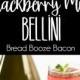 Blackberry Mint Bellini