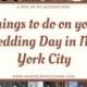 Things To Do On Your Wedding Day In New York City
