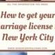 How To Get Your Marriage License In New York City