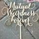 FUNNY CAKE TOPPER / Gold Wedding Cake Topper / Custom Cake Topper / Party Decor / Cake Topper / Funny Cake / Mutual Weirdness Forever