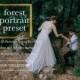 Forest Portraiture Wedding Lightroom And Photoshop Preset Professional Wedding Presets - The Lavish Collection For Lightroom And Photoshop 