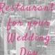 Restaurant Recommendations For Your Wedding Day