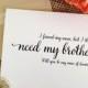 Card for brother - man of honor card - i found my man but I still need my brother card wedding card