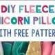 DIY Fleece Unicorn Pillow With Free Pattern