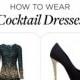 Cocktail Dress Outfits