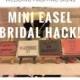 Bridal Hacks