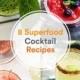 8 Refreshing Cocktails With Superfood Ingredients