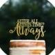 Custom Harry Potter Wedding Cake Topper After All This Time Always Cake Topper Engaged Cake Topper Rose Gold Wedding Cake Topper (T464)