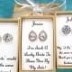 Custom Personalized Bridesmaid gifts, bridesmaid earrings, Bridesmaid Proposal, wedding earrings, tear drop earrings, bridal party gifts