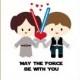 Star Wars Wedding Card - Star Wars Valentine Card, Geek Wedding Card - Star Wars Love Card - Nerd Wedding Card, Geek Valentine