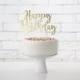 Gold Happy Birthday Cake Topper, Gold Happy Birthday, Gold Cake Topper, Trendy Cake topper